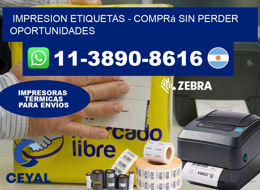 IMPRESION ETIQUETAS – Comprá sin perder oportunidades