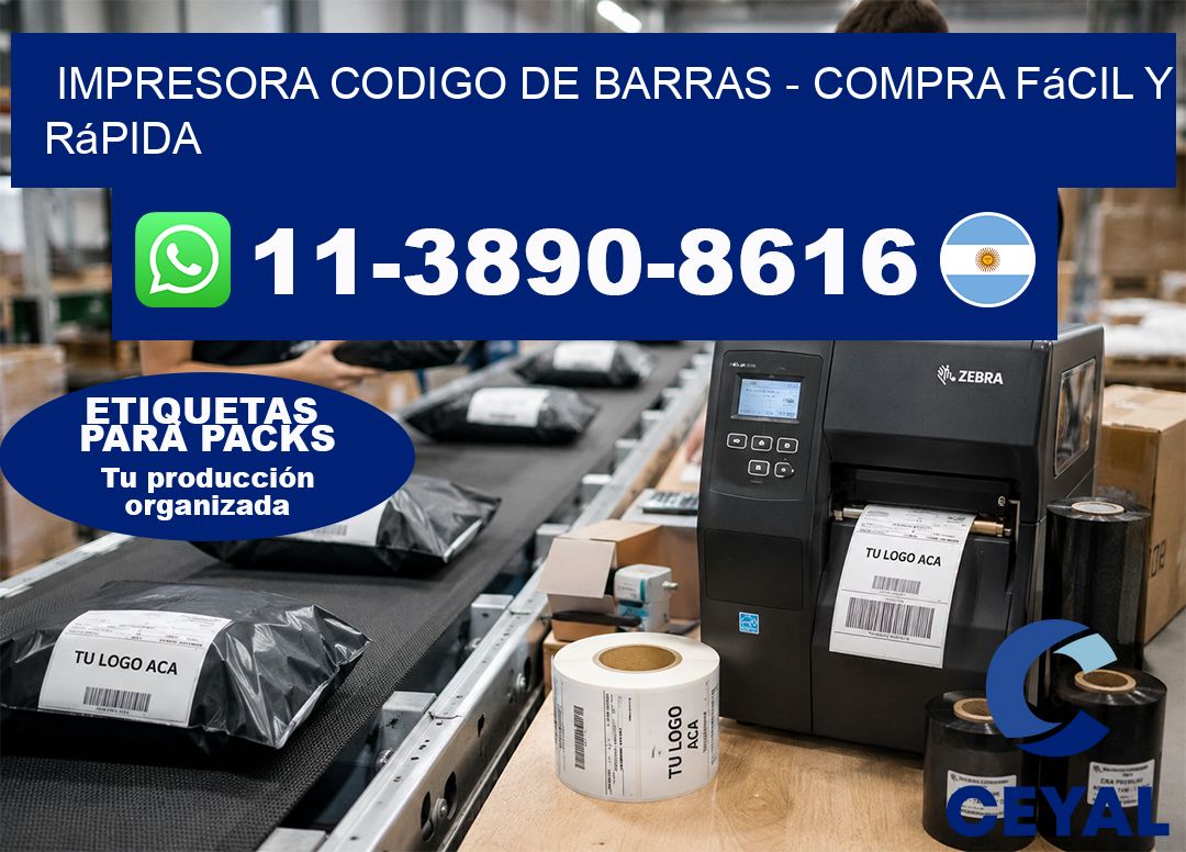 IMPRESORA CODIGO DE BARRAS - Compra fácil y rápida