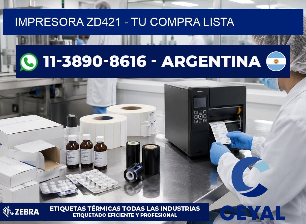 IMPRESORA ZD421 - Tu compra lista