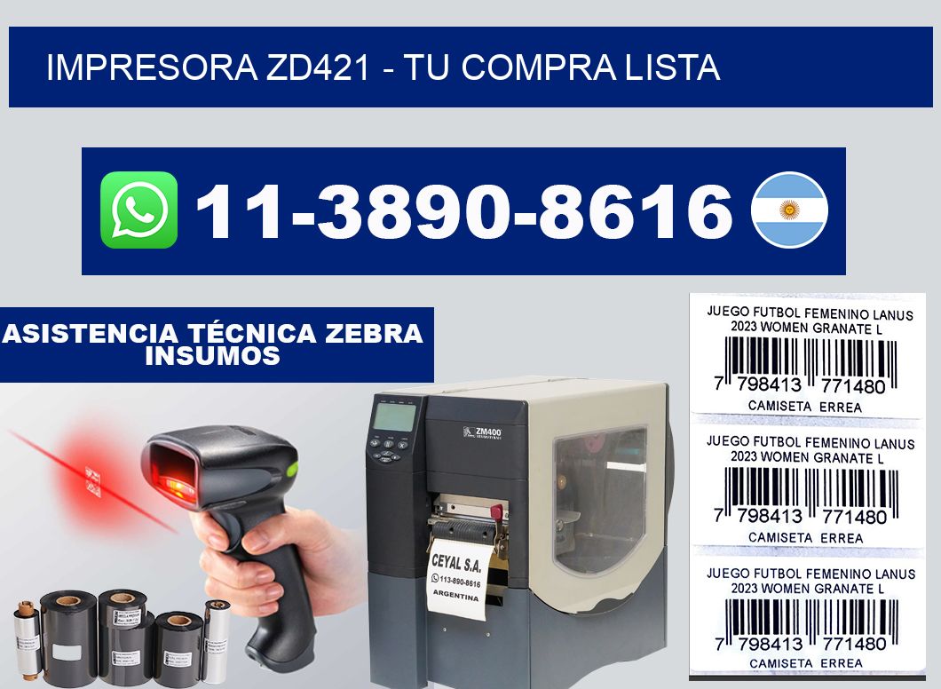 IMPRESORA ZD421 - Tu compra lista