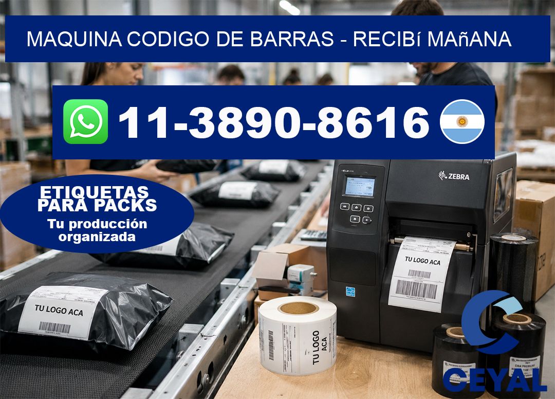 MAQUINA CODIGO DE BARRAS - recibí mañana