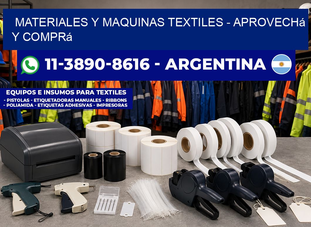 MATERIALES Y MAQUINAS TEXTILES - Aprovechá y comprá