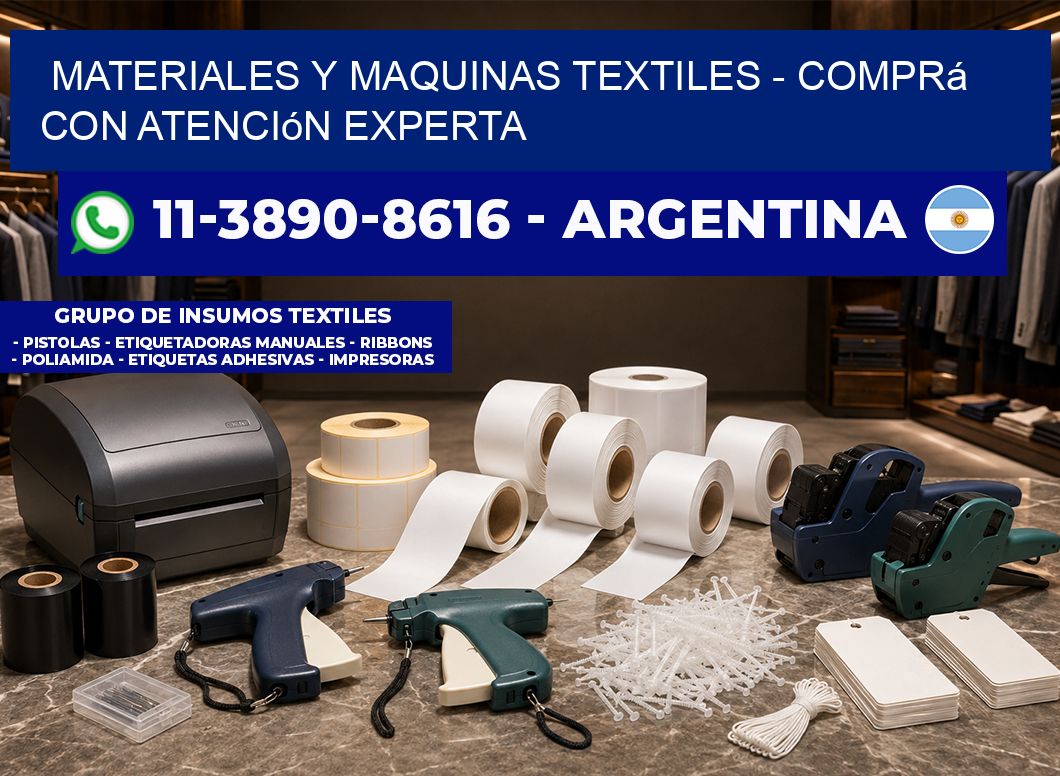 MATERIALES Y MAQUINAS TEXTILES - Comprá con atención experta