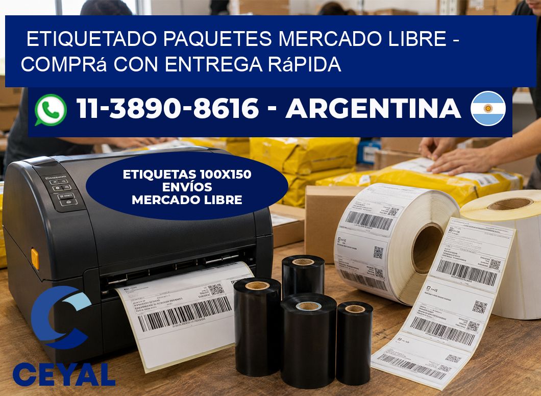 etiquetado paquetes mercado libre - Comprá con entrega rápida