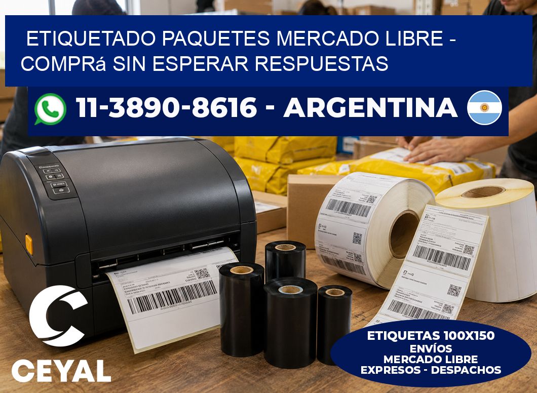 etiquetado paquetes mercado libre - Comprá sin esperar respuestas