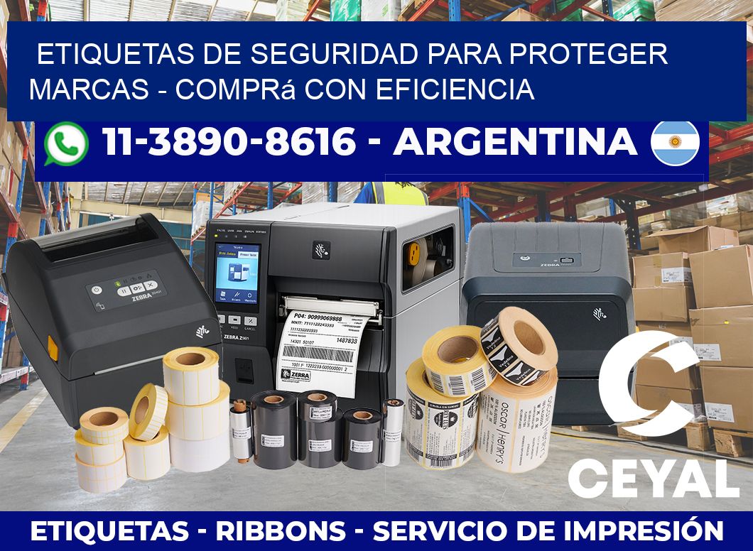 ETIQUETAS DE SEGURIDAD PARA PROTEGER MARCAS - Comprá con eficiencia