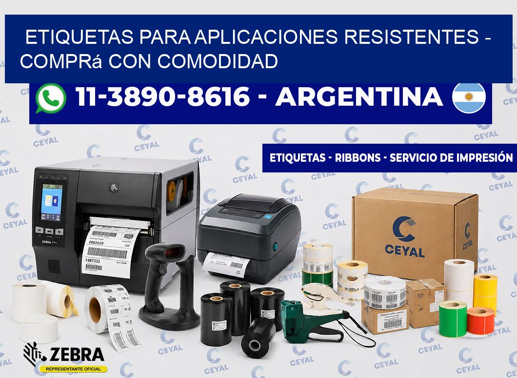 ETIQUETAS PARA APLICACIONES RESISTENTES - Comprá con comodidad