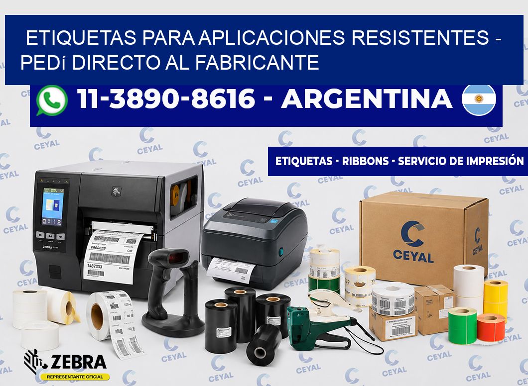 ETIQUETAS PARA APLICACIONES RESISTENTES - Pedí directo al fabricante