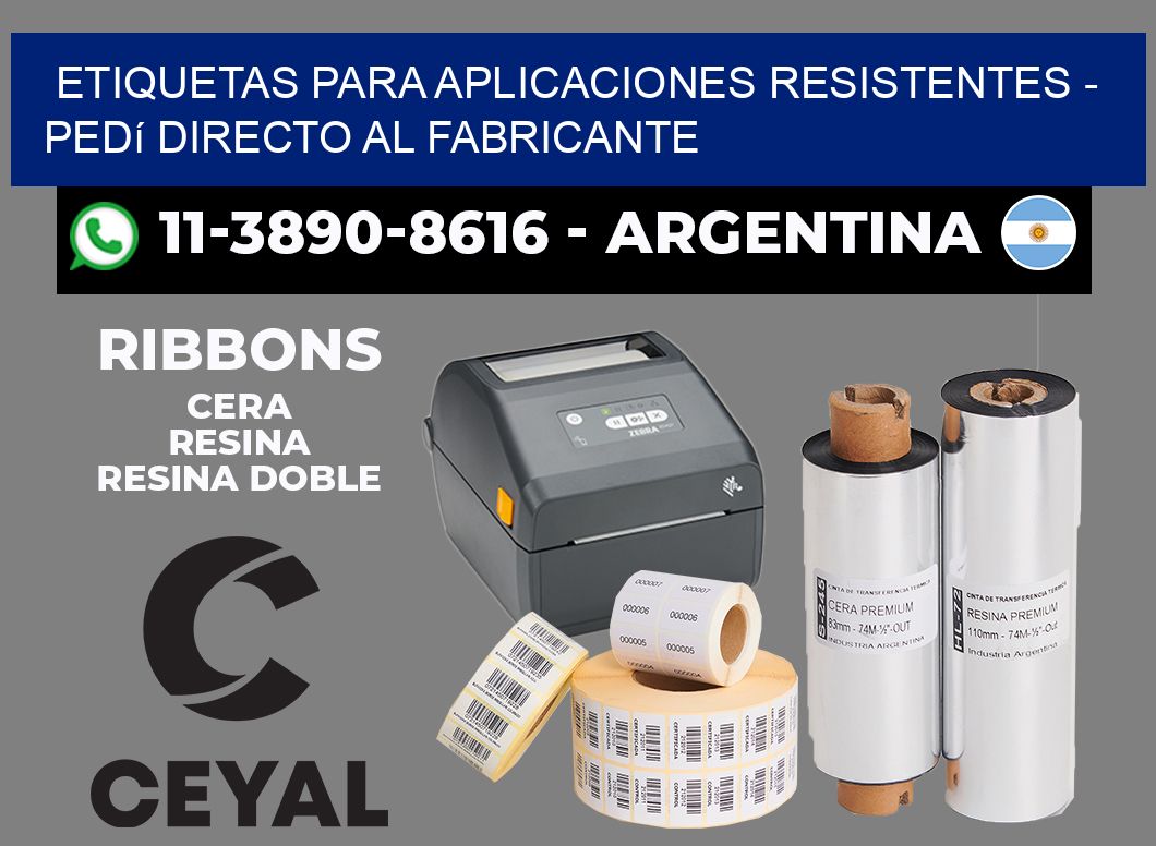 ETIQUETAS PARA APLICACIONES RESISTENTES - Pedí directo al fabricante