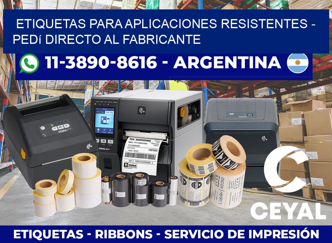 ETIQUETAS PARA APLICACIONES RESISTENTES – Pedí directo al fabricante