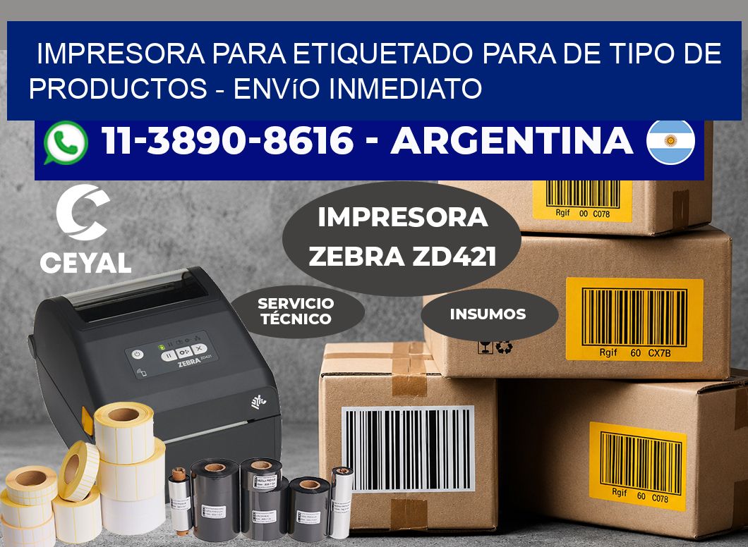 IMPRESORA PARA ETIQUETADO PARA DE TIPO DE PRODUCTOS – Envío inmediato