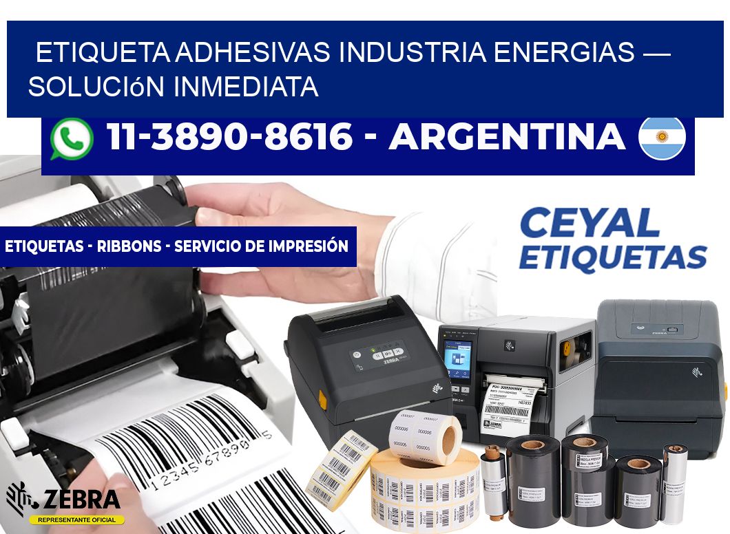 etiqueta adhesivas industria energias — Solución inmediata