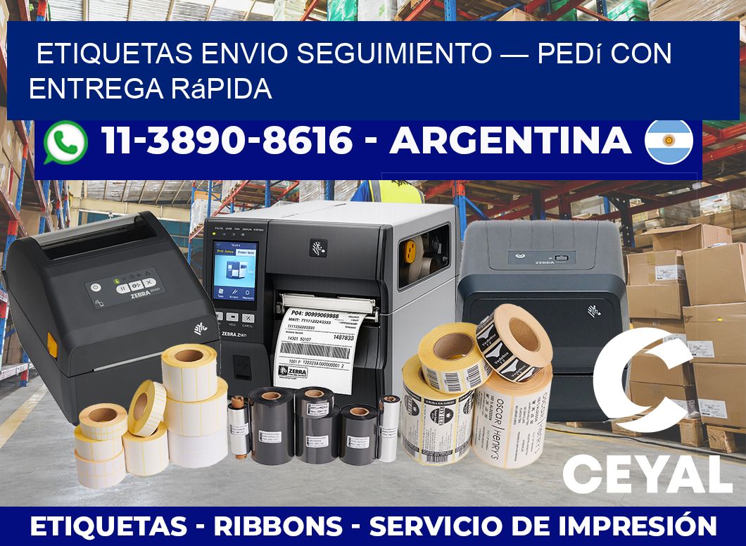 etiquetas envio seguimiento — Pedí con entrega rápida